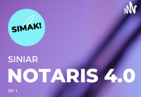 Notaris 4.0 Podcast Series
